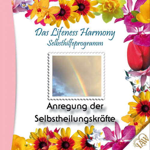 Hoerbuch Das Lifeness Harmony Selbsthilfeprogramm: Anregung der Selbstheilungskräfte -  - Judith Winkler