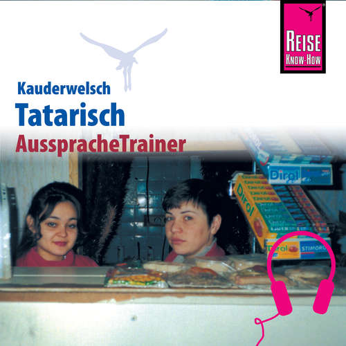 Hoerbuch Reise Know-How Kauderwelsch AusspracheTrainer Tatarisch - Michael Korotkow - Luisa Knoke