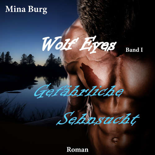 Hoerbuch Gefährliche Sehnsucht - Mina Burg - Mina Burg