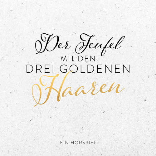 Hoerbuch Der Teufel mit den drei goldenen Haaren - Robert Korward - Robert Korward