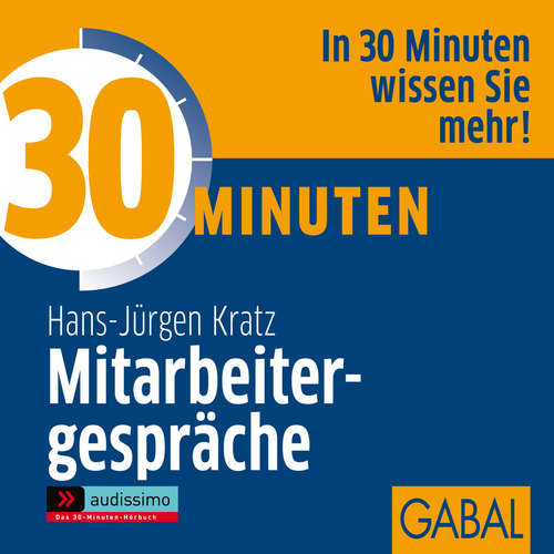 Hoerbuch 30 Minuten Mitarbeitergespräche - Hans J. Kratz - Gisa Bergmann