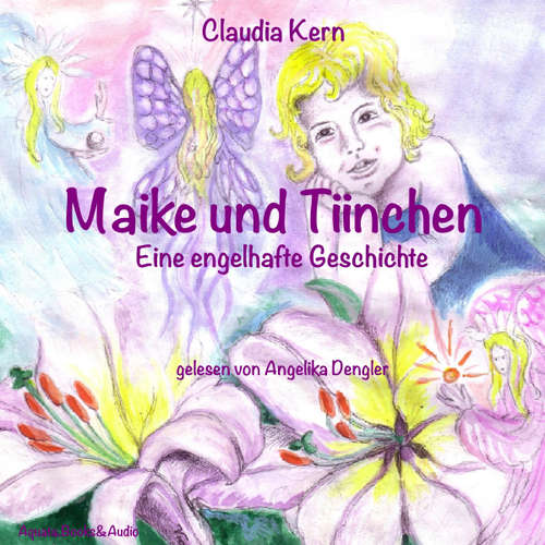 Hoerbuch Maike und Tiinchen (Eine engelhafte Geschichte) -  - Angelika Dengler