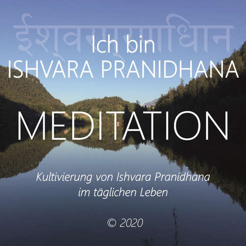 Hoerbuch Ich bin Ishvara Pranidhana - Walter Berger - Walter Berger
