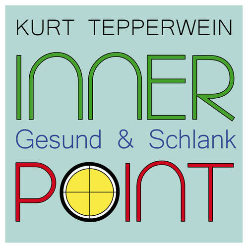 Hoerbuch Inner Point - Gesund & Schlank - Kurt Tepperwein - Kurt Tepperwein