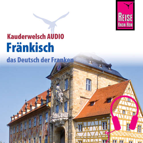 Hoerbuch Reise Know-How Kauderwelsch AUDIO Fränkisch - Jens Sobisch - Dominik Oppermann