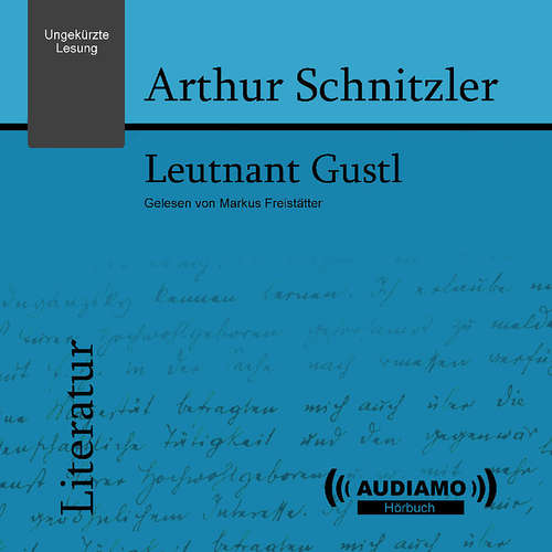 Hoerbuch Leutnant Gustl - Arthur Schnitzler - Markus Freistätter