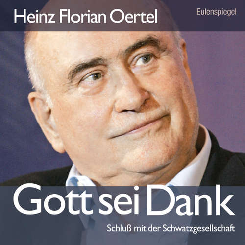 Hoerbuch Gott sei Dank - Heinz Florian Oertel - Heinz Florian Oertel