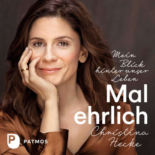Hoerbuch Mal ehrlich - Christina Hecke - Christina Hecke