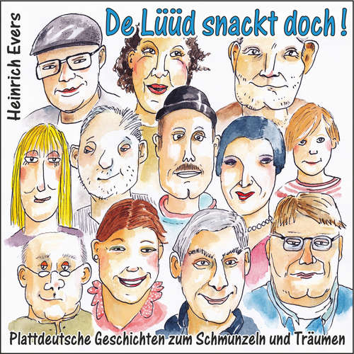 Hoerbuch De Lüüd snackt doch - Heinrich Evers - Heinrich Evers