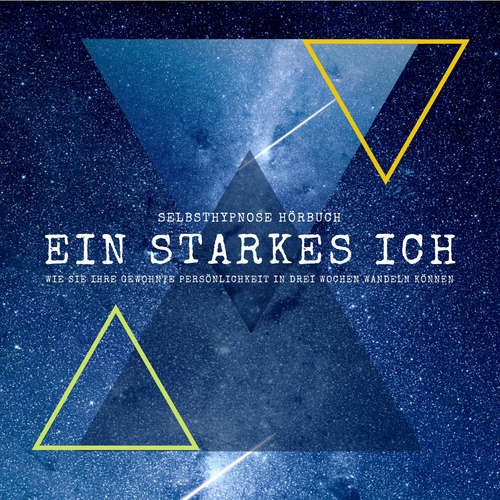 Hoerbuch Selbsthypnose: EIN STARKES ICH - Patrick Lynen - Patrick Lynen
