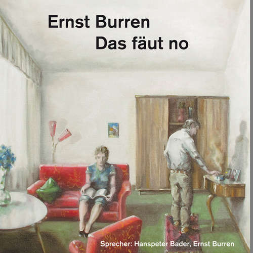 Hoerbuch Das fäut no - Ernst Burren - Hanspeter Bader