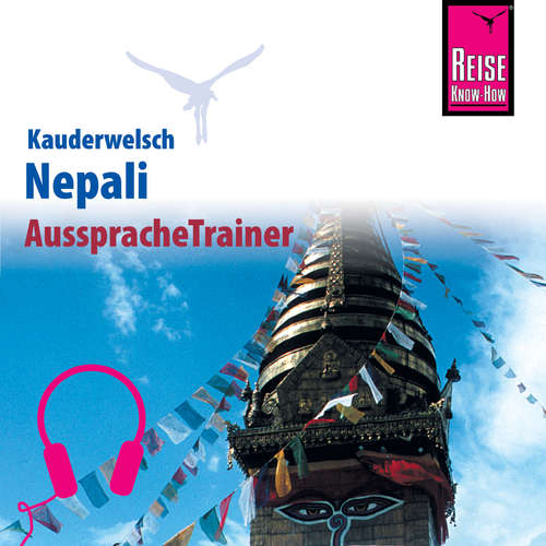 Hoerbuch Reise Know-How Kauderwelsch AusspracheTrainer Nepali - Hans G. Voßmann - Bounty Mahato