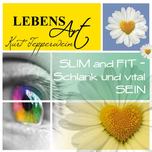 Hoerbuch Lebensart: Slim and Fit (Schlank und vital sein) -  - Kurt Tepperwein