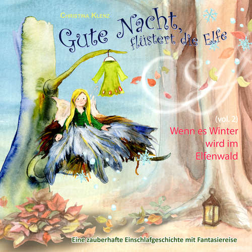 Hoerbuch Gute Nacht, flüstert die Elfe, Vol. 2 - Christina Klenz - Christina Klenz