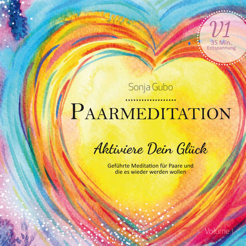 Hoerbuch Paarmeditation 1 - Sonja Gubo - Sonja Gubo