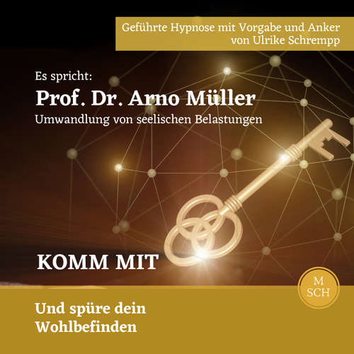 Hoerbuch Komm mit - Schrempp-Müller - Prof. Dr. Arno Müller