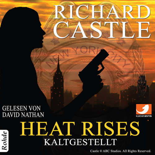Hoerbuch Castle 3: Heat Rises - Kaltgestellt - Richard Castle - David Nathan