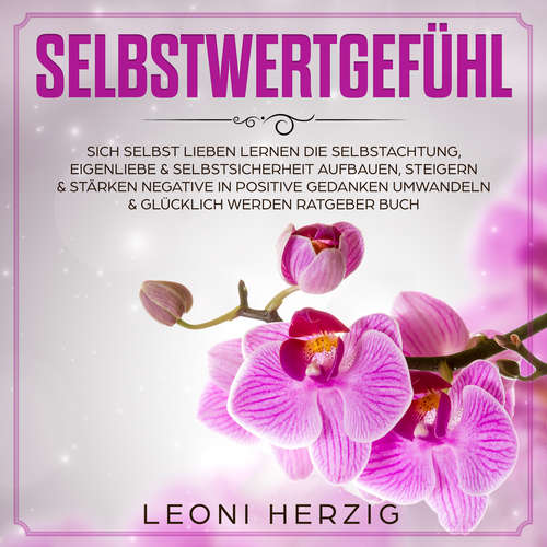 Hoerbuch Selbstwertgefühl - Leoni Herzig - Leoni Herzig