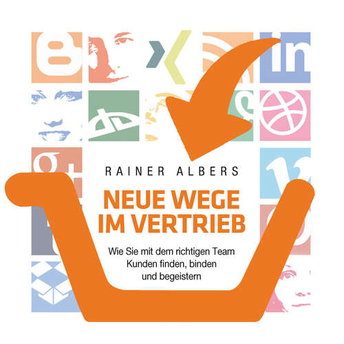 Hoerbuch Neue Wege im Vertrieb - Rainer Albers - Rainer Albers