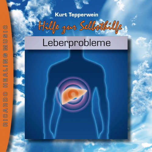 Hoerbuch Hilfe zur Selbsthilfe: Leberprobleme -  - Kurt Tepperwein