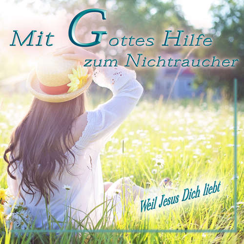 Hoerbuch Mit Gottes Hilfe zum Nichtraucher - Jeffrey Jey Bartle - Jeffrey Jey Bartle