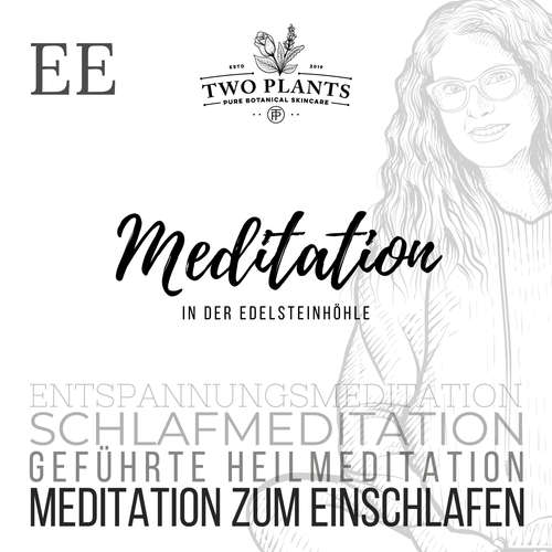 Hoerbuch Meditation In der Edelsteinhöhle - Meditation EE - Meditation zum Einschlafen - Christiane M. Heyn - Christiane M. Heyn