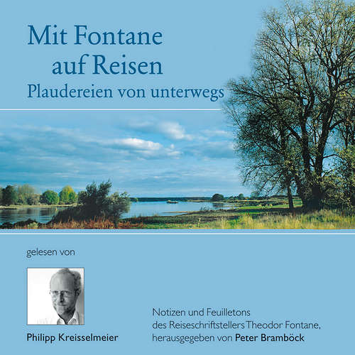 Hoerbuch Mit Fontane auf Reisen - Theodor Fontane - Philipp Kreisselmeier