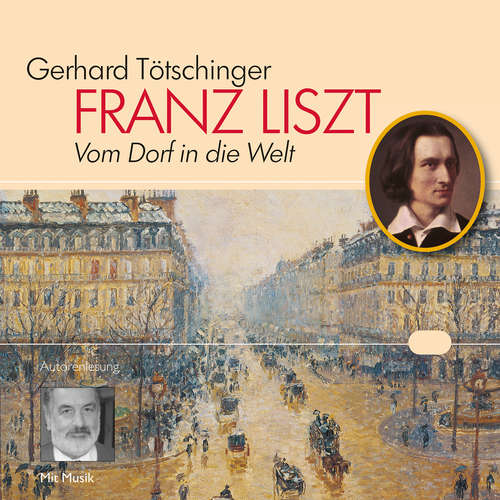 Hoerbuch Franz Liszt - Gerhard Tötschinger - Gerhard Tötschinger
