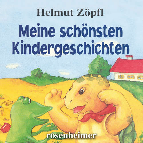 Hoerbuch Meine schönsten Kindergeschichten - Helmut Zöpfl - Helmut Zöpfl