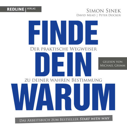 Hoerbuch Finde dein Warum - Simon Sinek - Michael Grimm