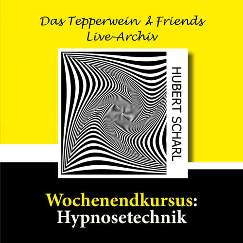 Hoerbuch Wochenendkursus: Hypnosetechnik - Hubert Scharl - Hubert Scharl