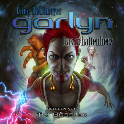 Hoerbuch Garlyn: Das Schattenherz - Dane Rahlmeyer - Tim Gössler