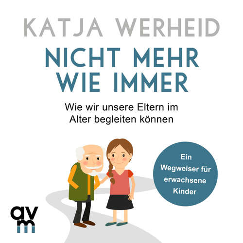 Hoerbuch Nicht mehr wie immer - Katja Werheid - Michele Tichawsky