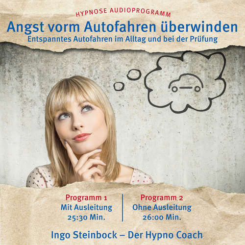 Hoerbuch Angst vorm Autofahren überwinden - Ingo Steinbock - Ingo Steinbock