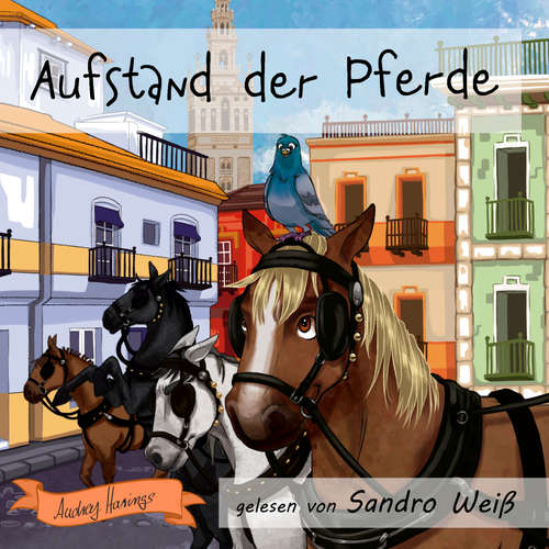 Hoerbuch Aufstand der Pferde - Audrey Harings - Sandro Weiß