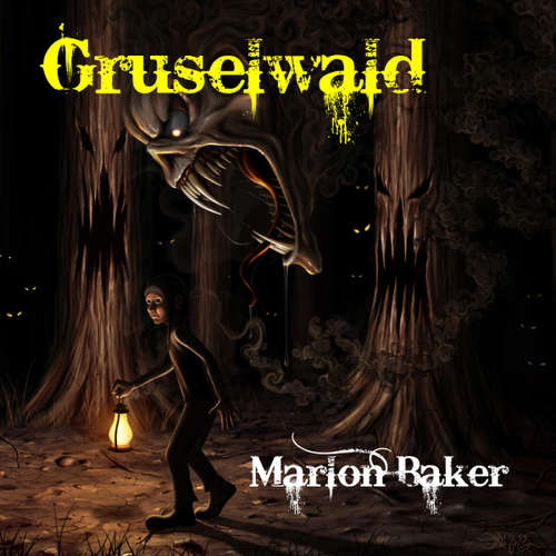 Hoerbuch Gruselwald -  - Marlon Baker