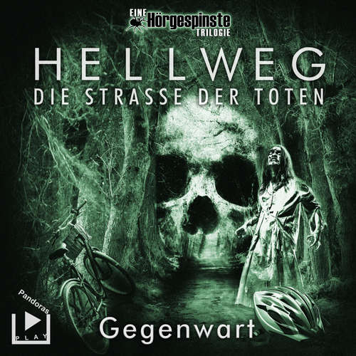 Hoerbuch Hörgespinste Trilogie: Hellweg: Die Strasse der Toten – Teil 2 – Gegenwart - Katja Behnke - David Brey