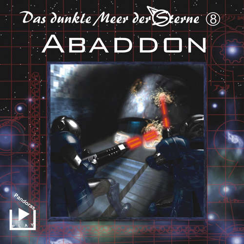 Hoerbuch Das dunkle Meer der Sterne 8 – Abaddon - Dane Rahlmeyer - Bernhard Selker