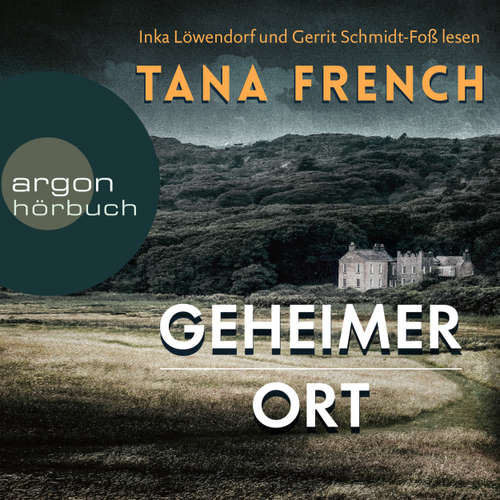 Hoerbuch Geheimer Ort - Tana French - Gerrit Schmidt-Foß