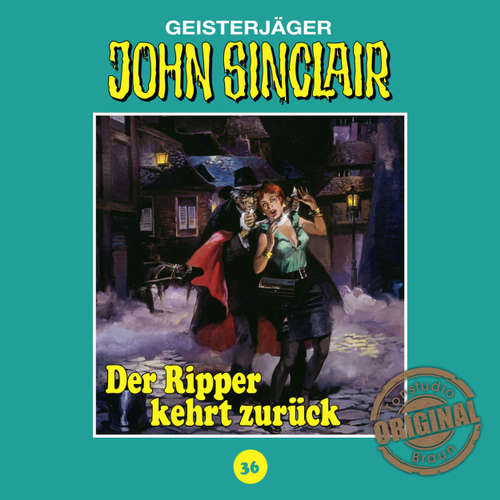 Hoerbuch John Sinclair, Tonstudio Braun, Folge 36: Der Ripper kehrt zurück. Teil 1 von 2 - Jason Dark - Diverse Hoerbuch John Sinclair, Tonstudio Braun, Folge 36: Der Ripper kehrt zurück. Teil 1 von 2 - Jason Dark - Diverse