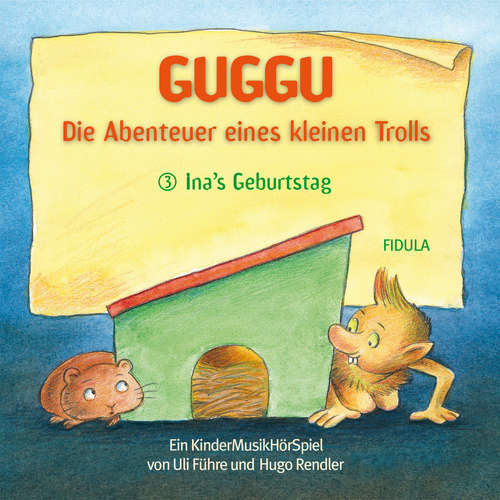 Hoerbuch Guggu - Die Abenteuer eines kleinen Trolls - Hugo Rendler - Klaus Spürkel