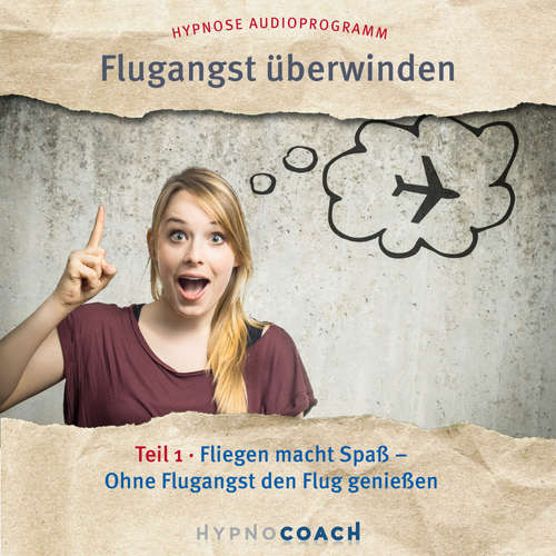 Hoerbuch Flugangst überwinden Teil 1 - Ingo Steinbock - Ingo Steinbock