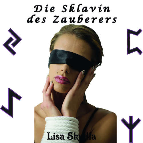 Hoerbuch Sklavin des Zauberers - Lisa Skydla - Lisa Skydla