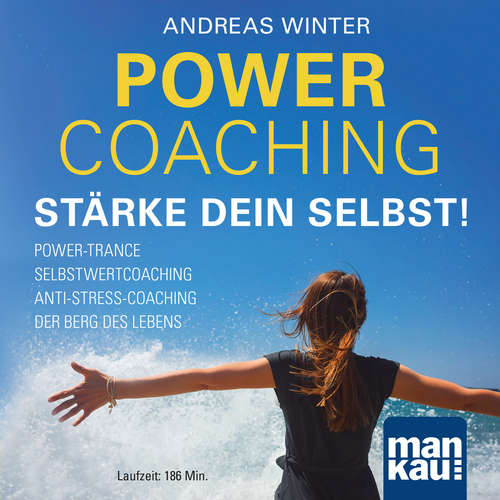 Hoerbuch PowerCoaching. Stärke dein Selbst! - Andreas Winter - Andreas Winter