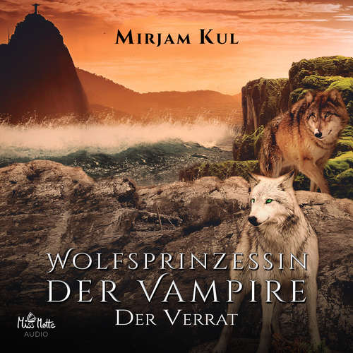 Hoerbuch Wolfsprinzessin der Vampire - Mirjam Kul - Marlene Rauch
