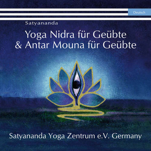 Hoerbuch Yoga Nidra für Geübte & Antar Mouna für Geübte - Swami Prakashananda Saraswati - Swami Prakashananda Saraswati