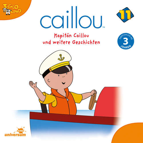 Hoerbuch Caillou - Folgen 131-142: Kapitän Caillou -  - Julia Haacke