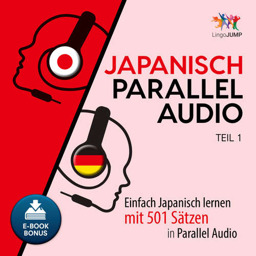 Hoerbuch Japanisch Parallel Audio - Teil 1 - Lingo Jump - Lingo Jump