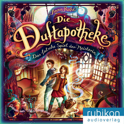 Hoerbuch Die Duftapotheke, Teil 3: Das falsche Spiel der Meisterin - Anna Ruhe - Uta Dänekamp
