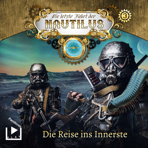 Hoerbuch Die letzte Fahrt der Nautilus 3 – Die Reise ins Innerste - Hajo Bremer - Philip Bösand